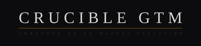 Crucible GTM — Embedded Go-To-Market Execution